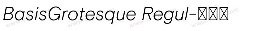 BasisGrotesque Regul字体转换 BasisGrotesque Regul字体转换